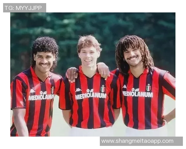 荷兰足球传奇古利特的经典瞬间与辉煌成就回顾